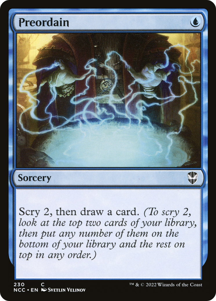 {C} Preordain [Streets of New Capenna Commander][NCC 230]