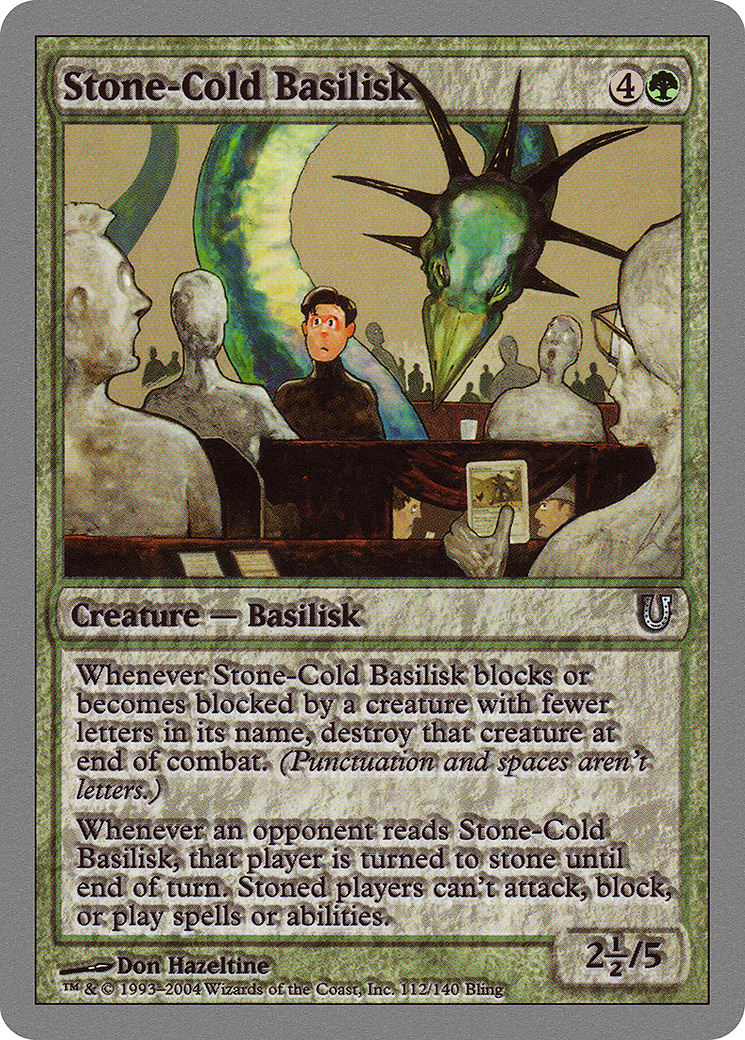 {C} Stone-Cold Basilisk [Unhinged][UNH 112]