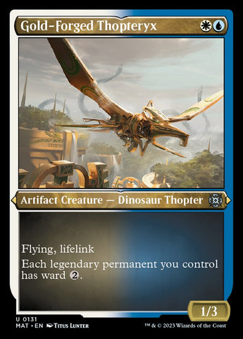 {C} Gold-Forged Thopteryx (Foil Etched) [March of the Machine: The Aftermath][MAT 131]