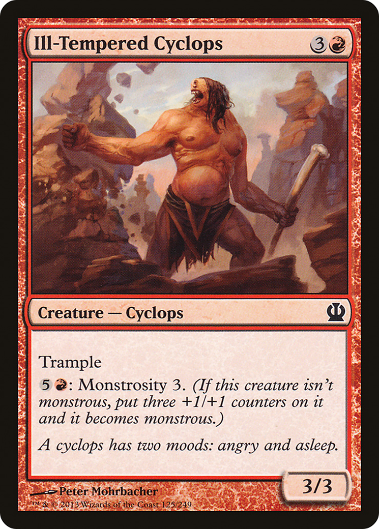 {C} Ill-Tempered Cyclops [Theros][THS 125]