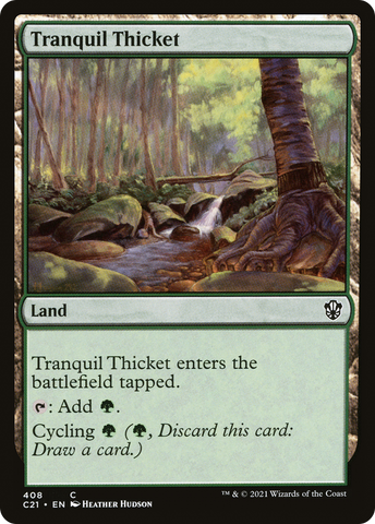 {C} Tranquil Thicket [Commander 2021][C21 408]