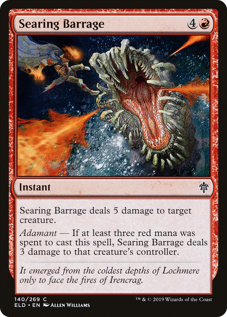 {C} Searing Barrage [Throne of Eldraine][ELD 140]