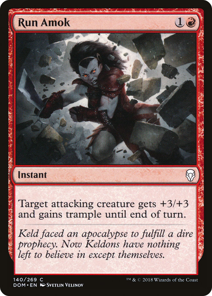 {C} Run Amok [Dominaria][DOM 140]