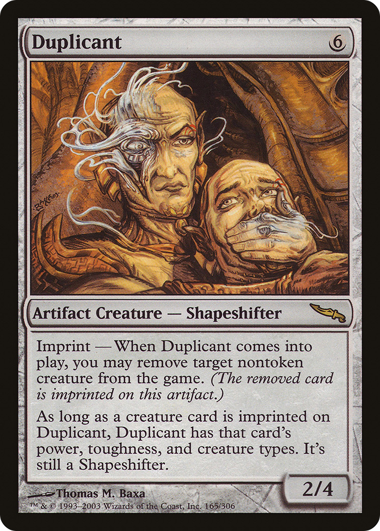 {R} Duplicant [Mirrodin][MRD 165]