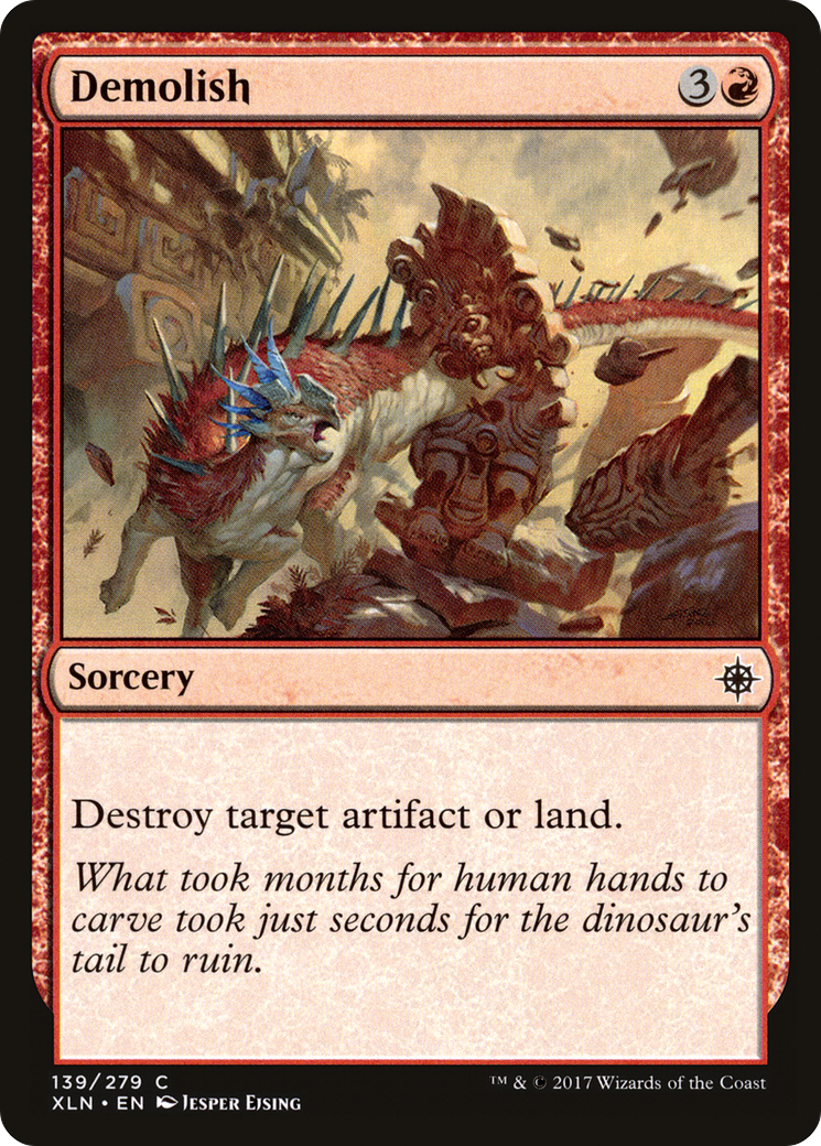 {C} Demolish [Ixalan][XLN 139]