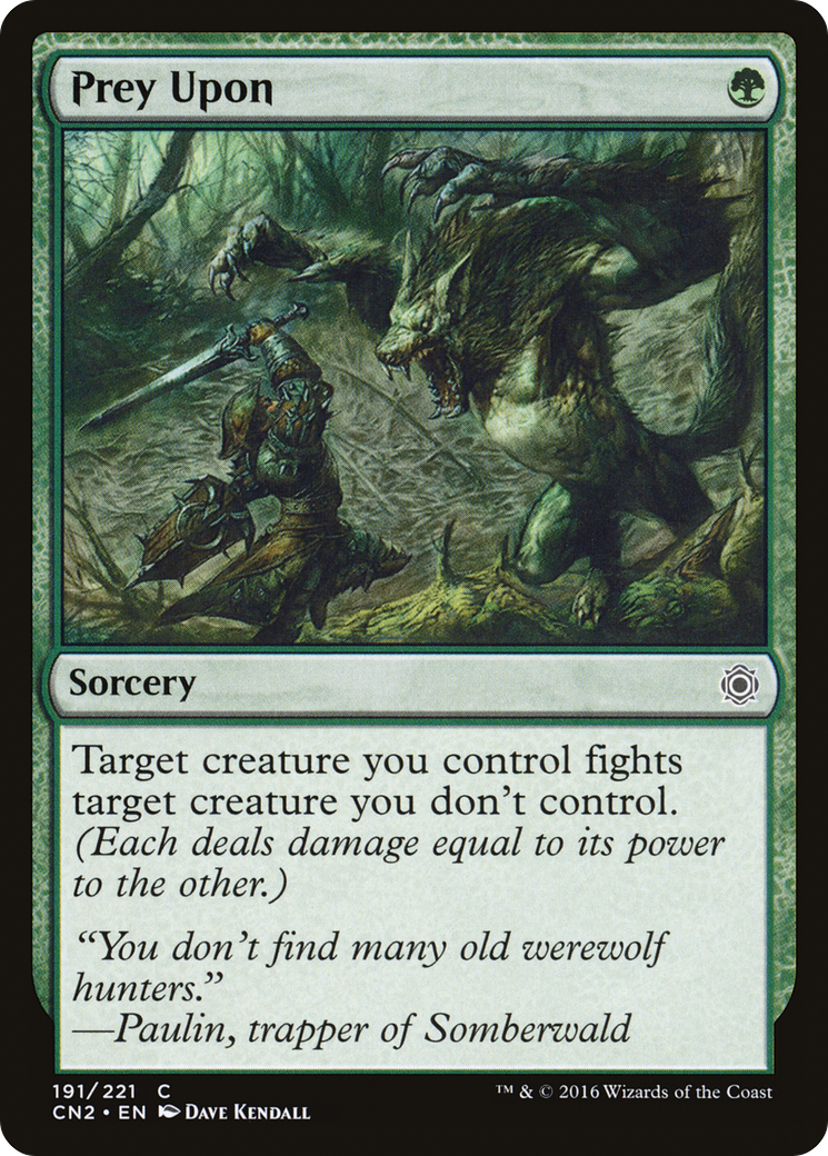 {C} Prey Upon [Conspiracy: Take the Crown][CN2 191]