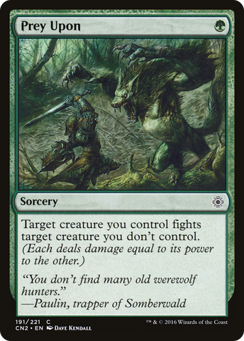 {C} Prey Upon [Conspiracy: Take the Crown][CN2 191]