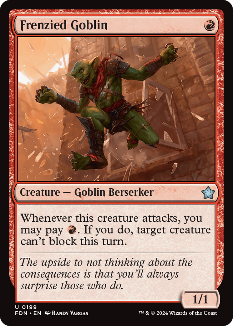 {@C} Frenzied Goblin [Foundations][FDN 199]
