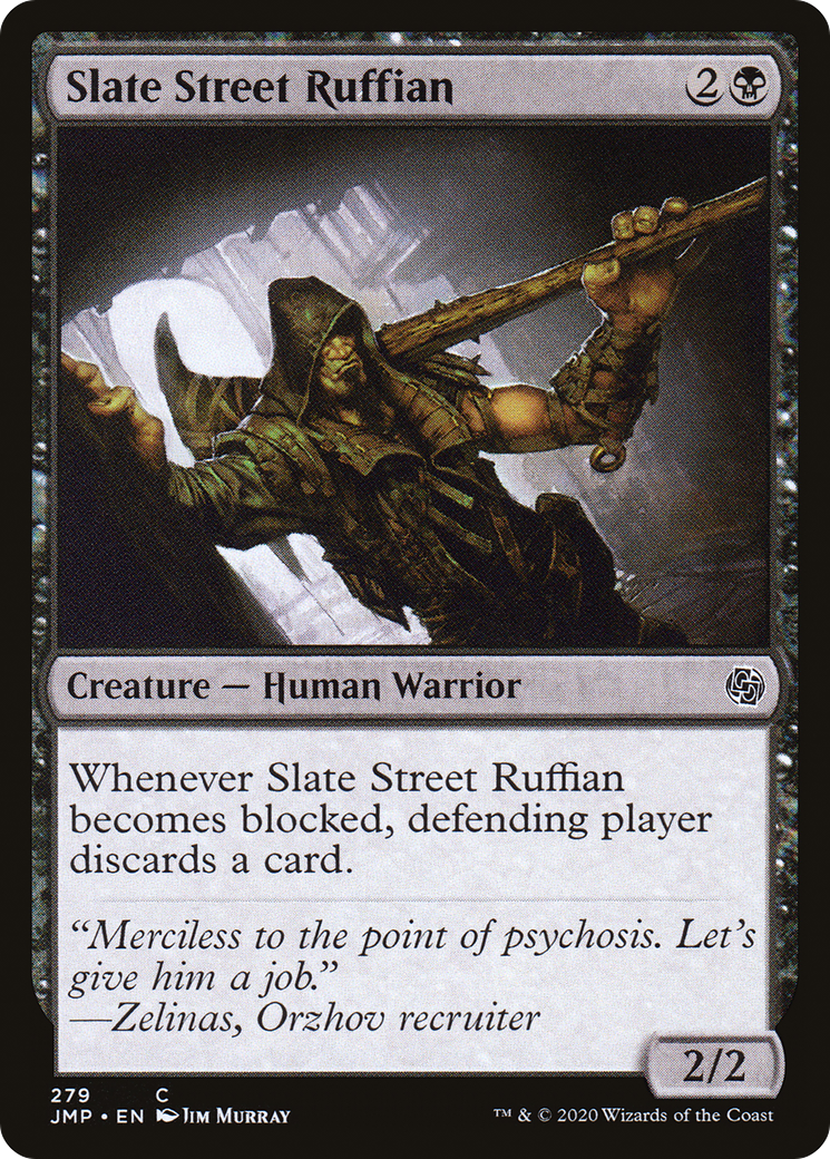 {C} Slate Street Ruffian [Jumpstart][JMP 279]