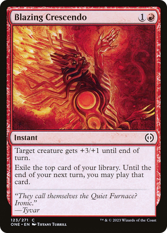 {C} Blazing Crescendo [Phyrexia: All Will Be One][ONE 123]