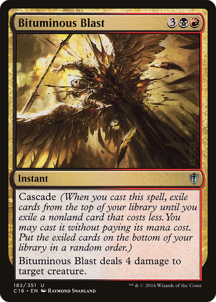 {C} Bituminous Blast [Commander 2016][C16 182]