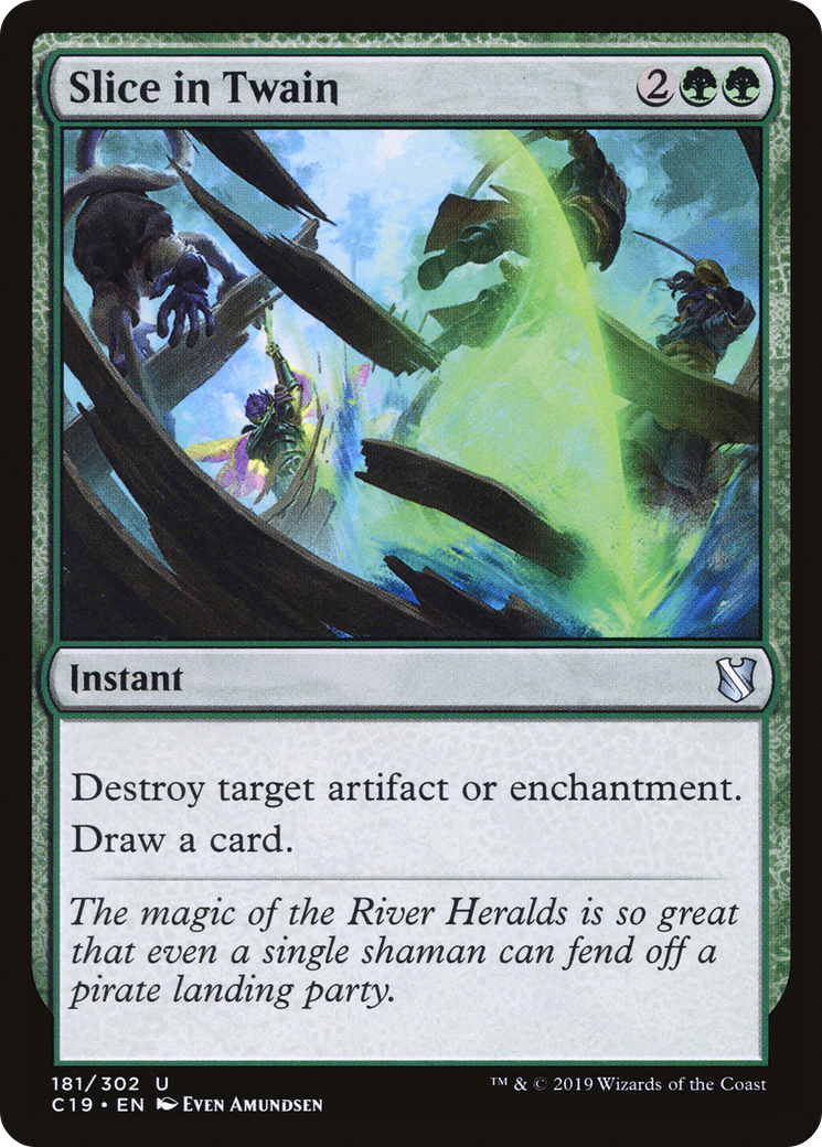 {C} Slice in Twain [Commander 2019][C19 181]