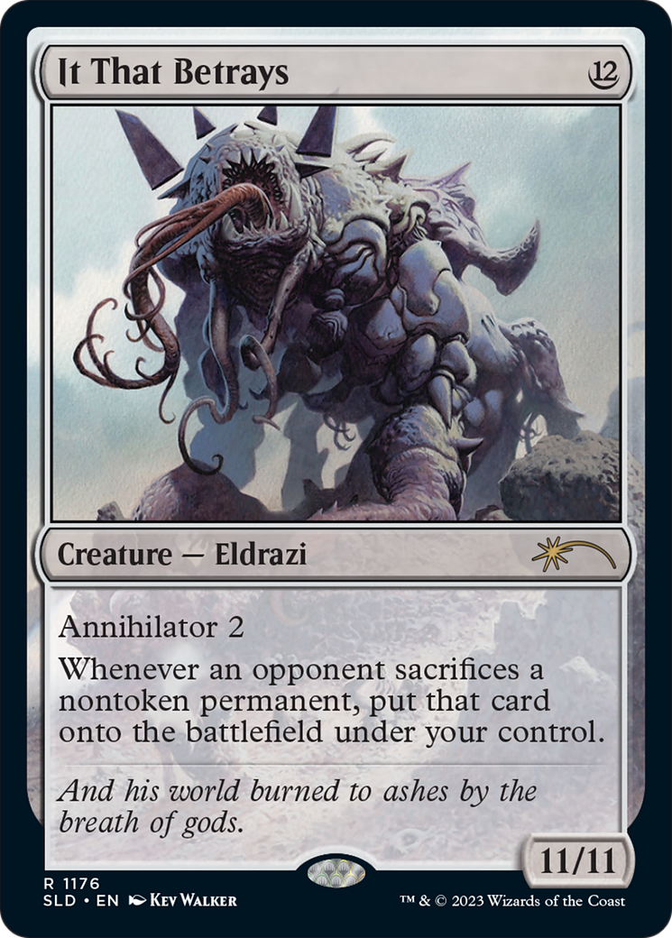 {R} It That Betrays [Secret Lair Drop Series][SLD 1176]