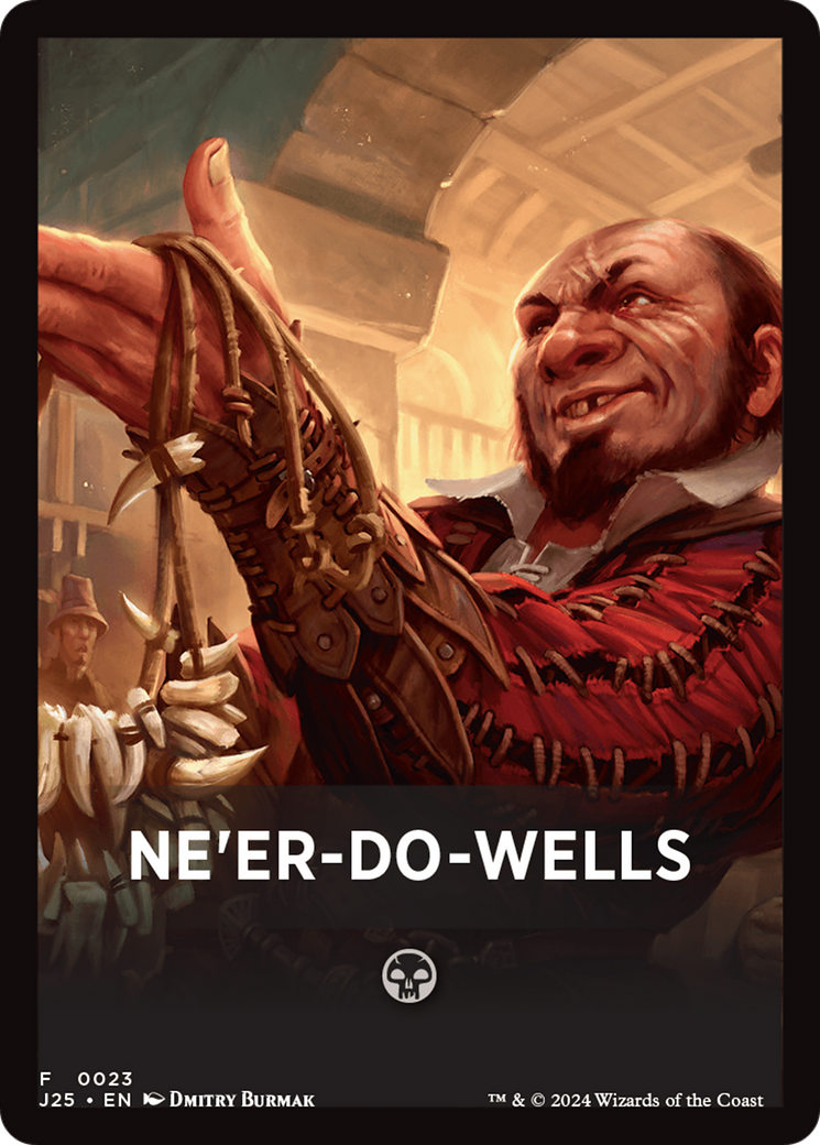 {R} Ne'er-Do-Wells Theme Card [Foundations Jumpstart Front Cards][FC TJ25 023]