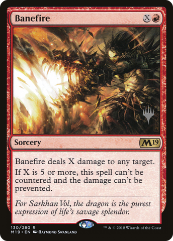 {R} Banefire (Promo Pack) [Core Set 2019 Promos][PP M19 130]