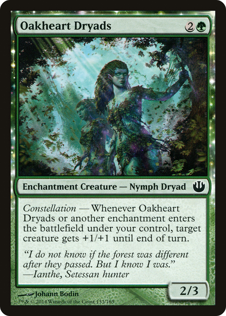 {C} Oakheart Dryads [Journey into Nyx][JOU 133]