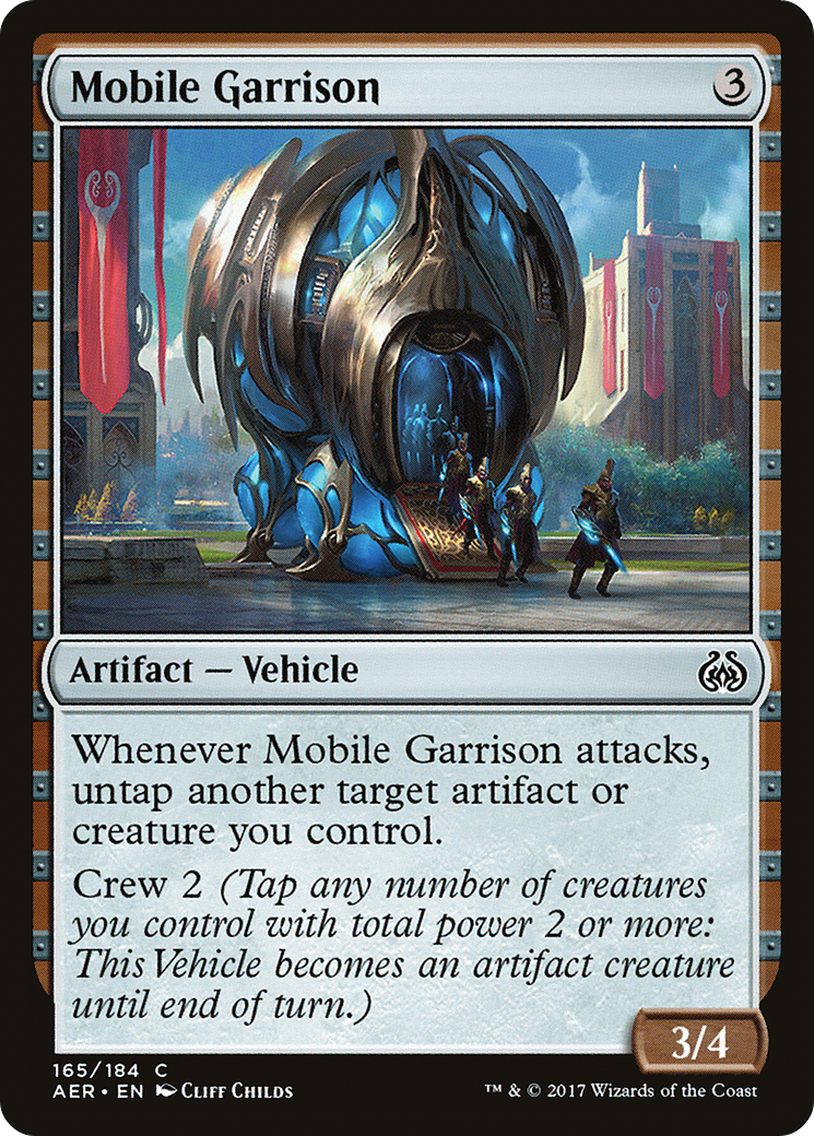 {C} Mobile Garrison [Aether Revolt][AER 165]