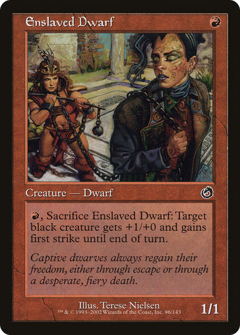 {C} Enslaved Dwarf [Torment][TOR 096]