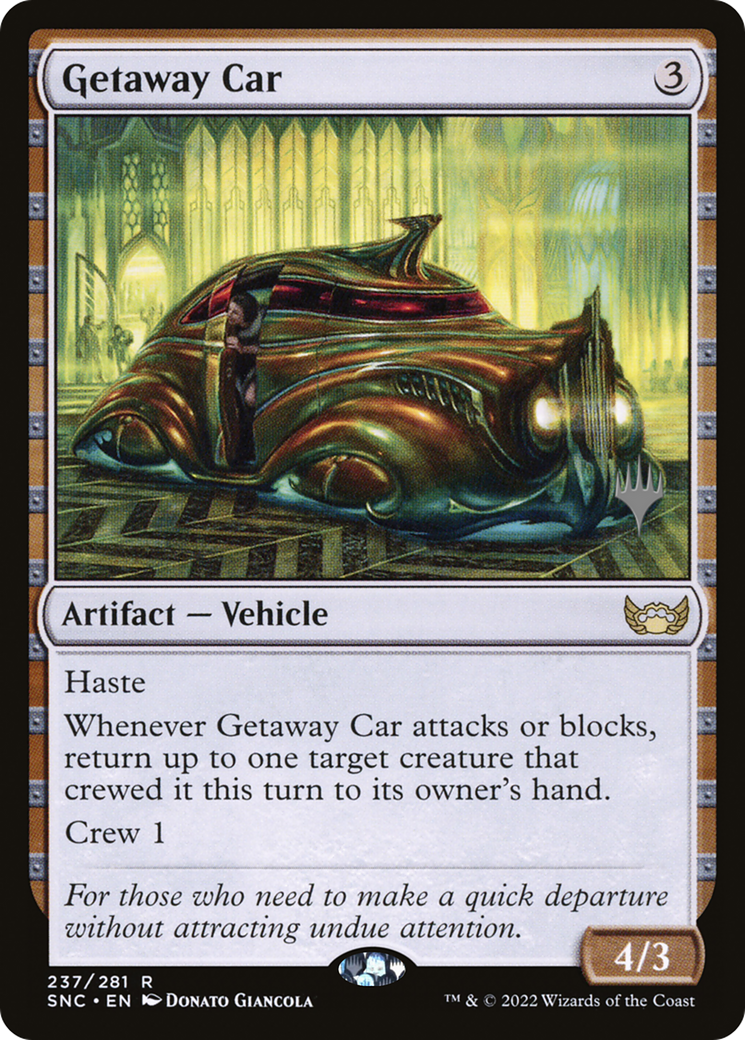 {R} Getaway Car (Promo Pack) [Streets of New Capenna Promos][PP SNC 237]