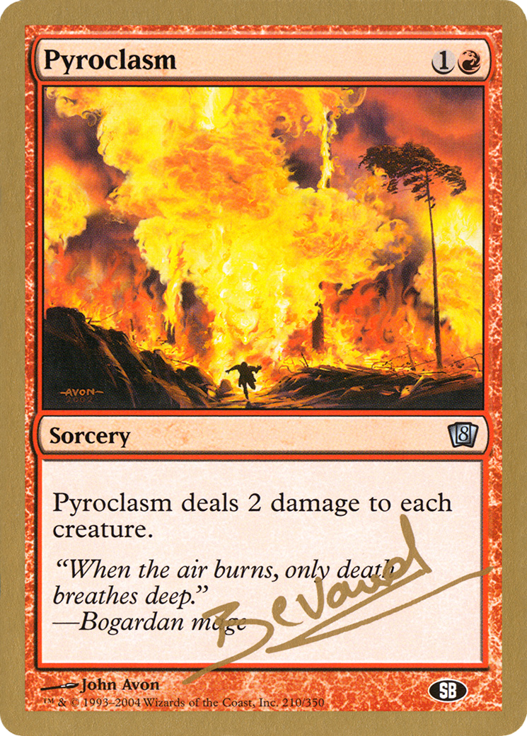 {C} Pyroclasm (Manuel Bevand) (SB) [World Championship Decks 2004][GB WC04 MB210SB]