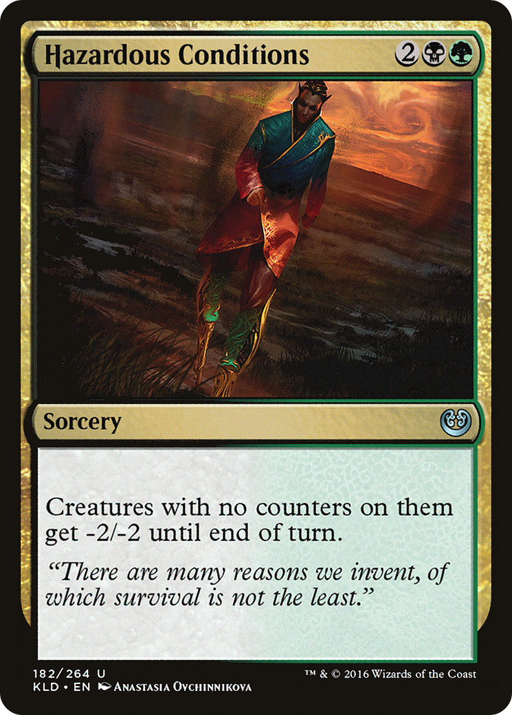 {C} Hazardous Conditions [Kaladesh][KLD 182]