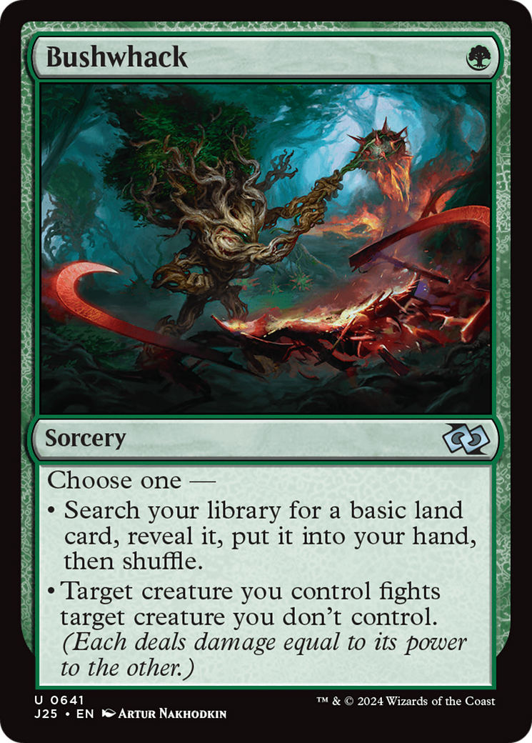 {C} Bushwhack [Foundations Jumpstart][J25 641]