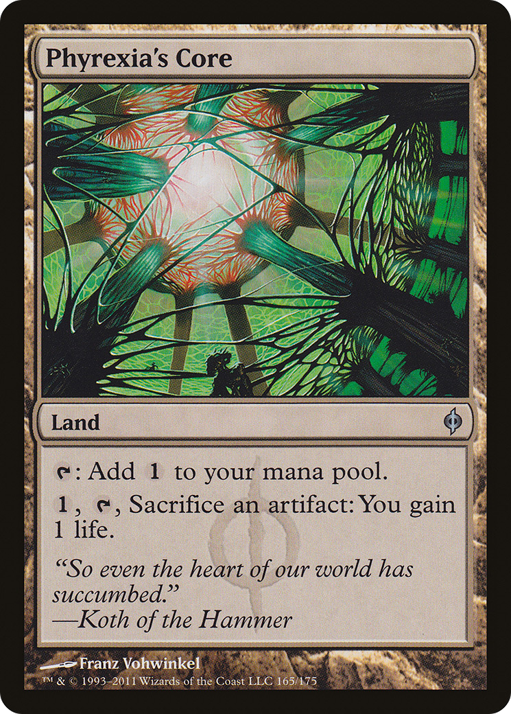 {C} Phyrexia's Core [New Phyrexia][NPH 165]