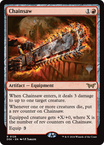 {@R} Chainsaw [Duskmourn: House of Horror Promos][PP DSK 128]