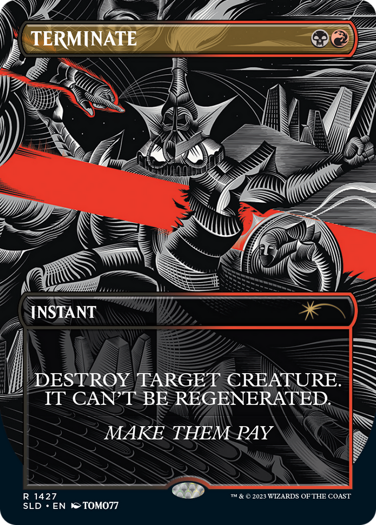 {R} Terminate [Secret Lair Drop Series][SLD 1427]