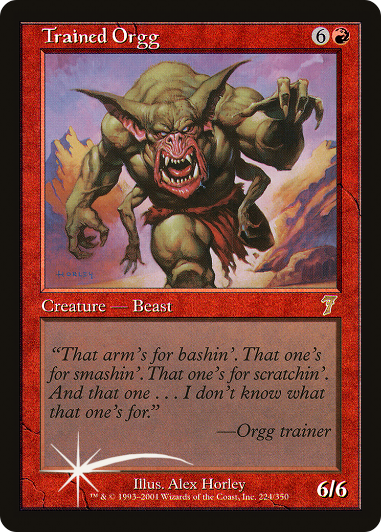 {R} Trained Orgg [Seventh Edition][7ED 224]
