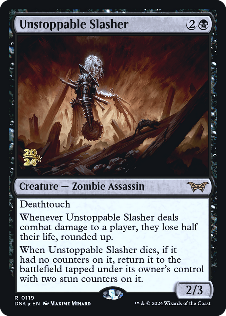 {@R} Unstoppable Slasher (0119) [Duskmourn: House of Horror Prerelease Promos][PR DSK 119]