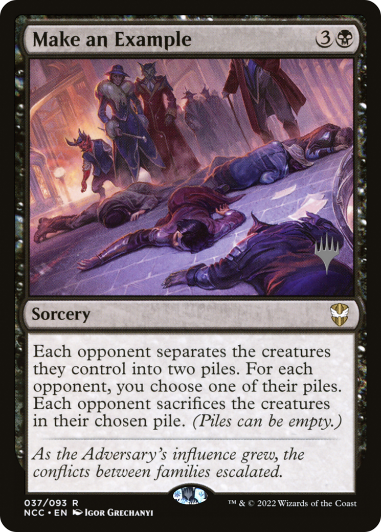 {R} Make an Example (Promo Pack) [Streets of New Capenna Commander Promos][PP NCC 037]