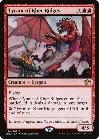 {R} Tyrant of Kher Ridges [The Brothers' War: Promo Pack][PP BRO 154]