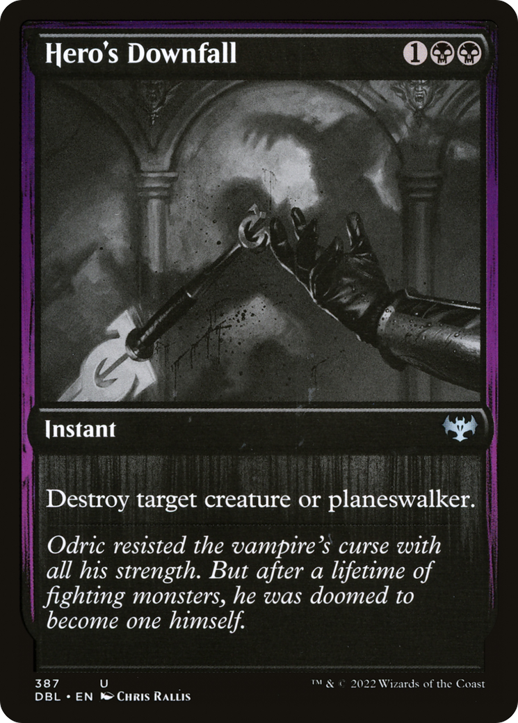 {C} Hero's Downfall [Innistrad: Double Feature][DBL 387]