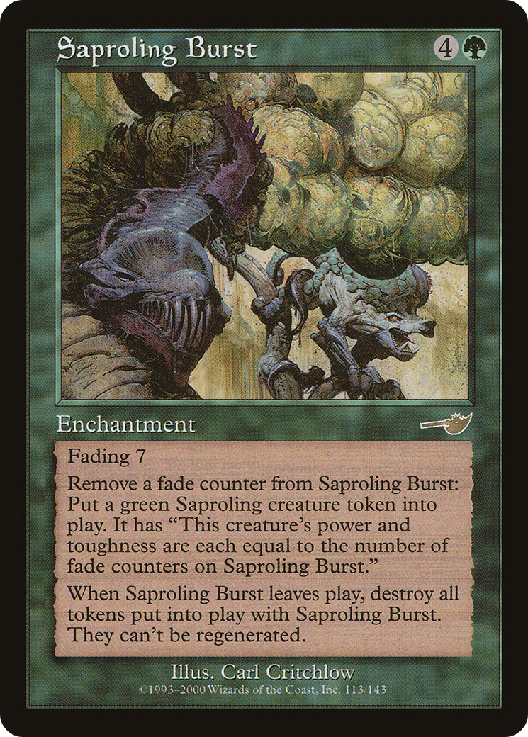 {R} Saproling Burst [Nemesis][NEM 113]
