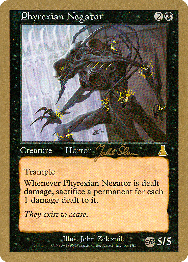{R} Phyrexian Negator (Jakub Slemr) (SB) [World Championship Decks 1999][GB WC99 JS65SB]