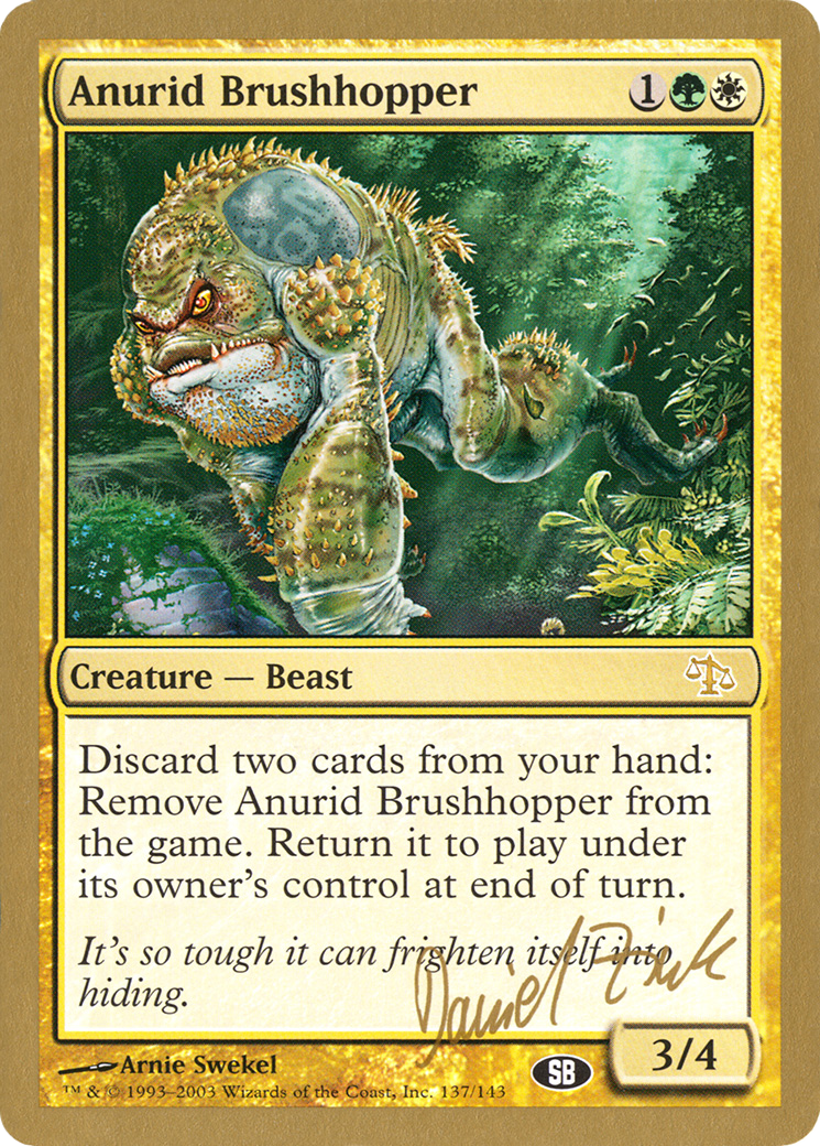 {R} Anurid Brushhopper (Daniel Zink) (SB) [World Championship Decks 2003][GB WC03 DZ137SB]
