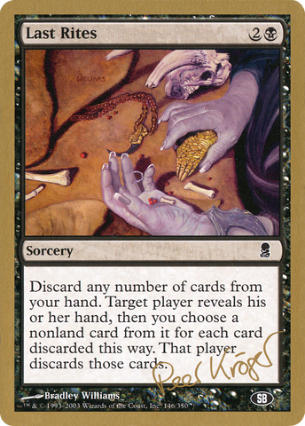 {C} Last Rites (Peer Kroger) (SB) [World Championship Decks 2003][GB WC03 PK146SB]