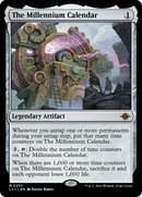 {@R} The Millennium Calendar [The Lost Caverns of Ixalan][LCI 257]