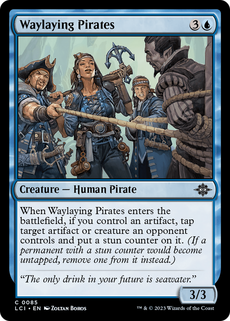 {@C} Waylaying Pirates [The Lost Caverns of Ixalan][LCI 085]
