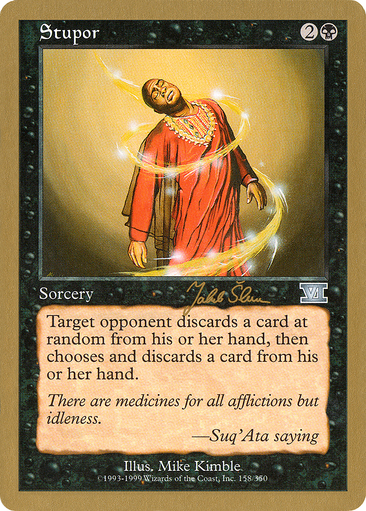 {C} Stupor (Jakub Slemr) [World Championship Decks 1999][GB WC99 JS158]