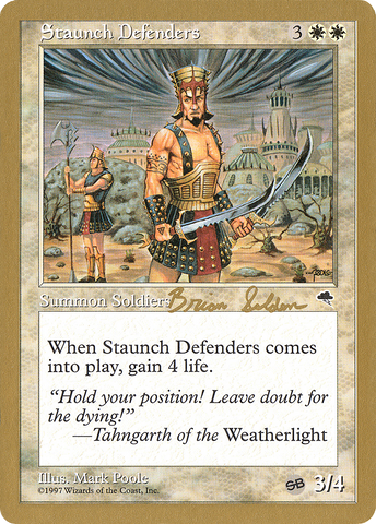 {C} Staunch Defenders (Brian Selden) (SB) [World Championship Decks 1998][GB WC98 BS49SB]