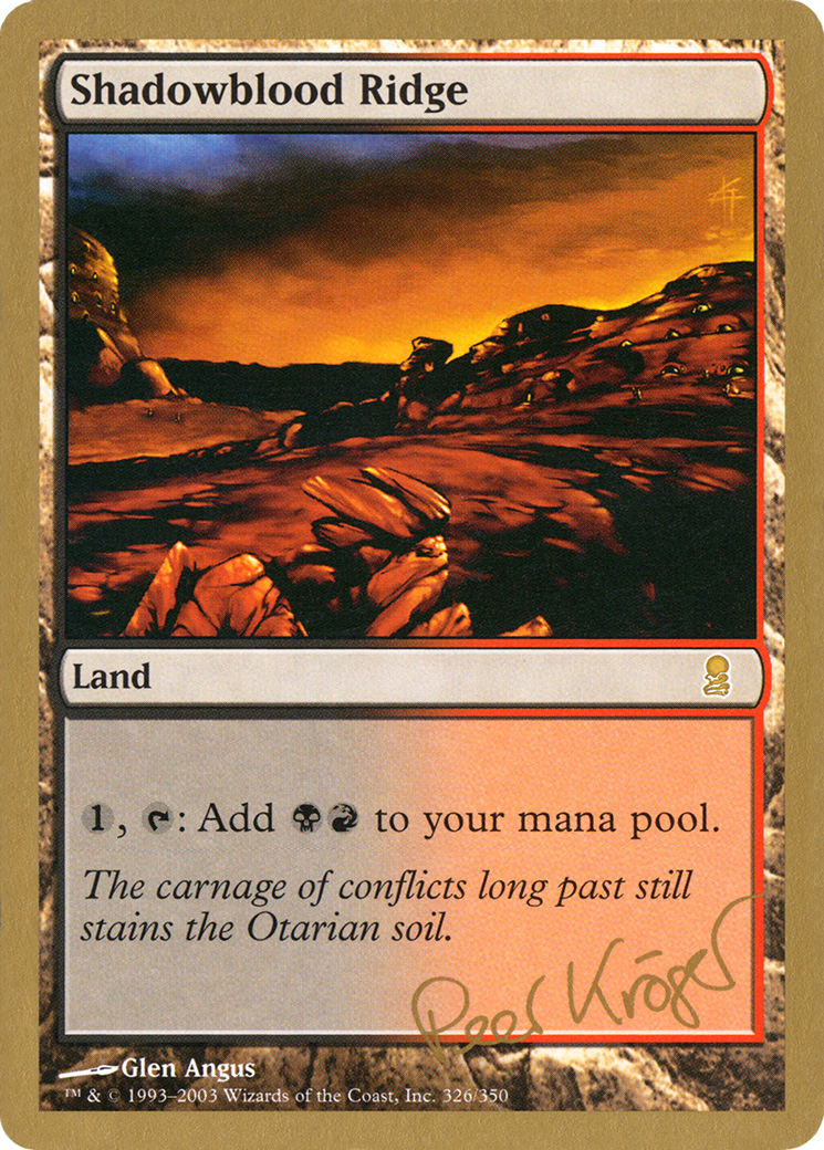 {R} Shadowblood Ridge (Peer Kroger) [World Championship Decks 2003][GB WC03 PK326]
