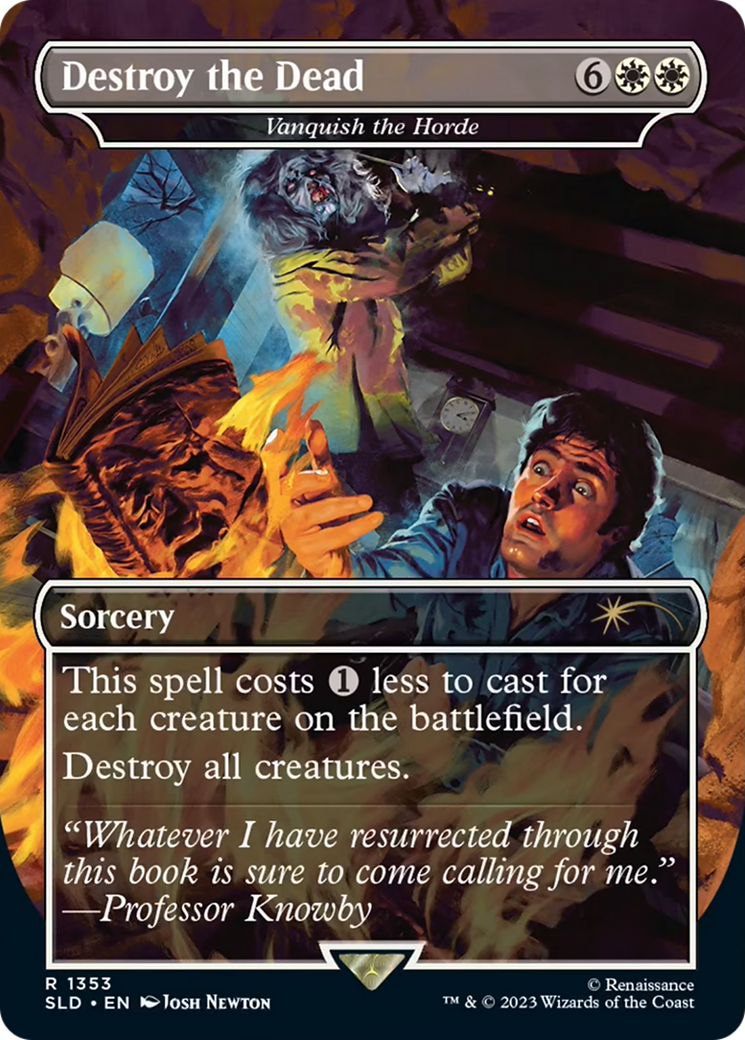 {R} Destroy the Dead - Vanquish the Horde [Secret Lair Drop Series][SLD 1353]