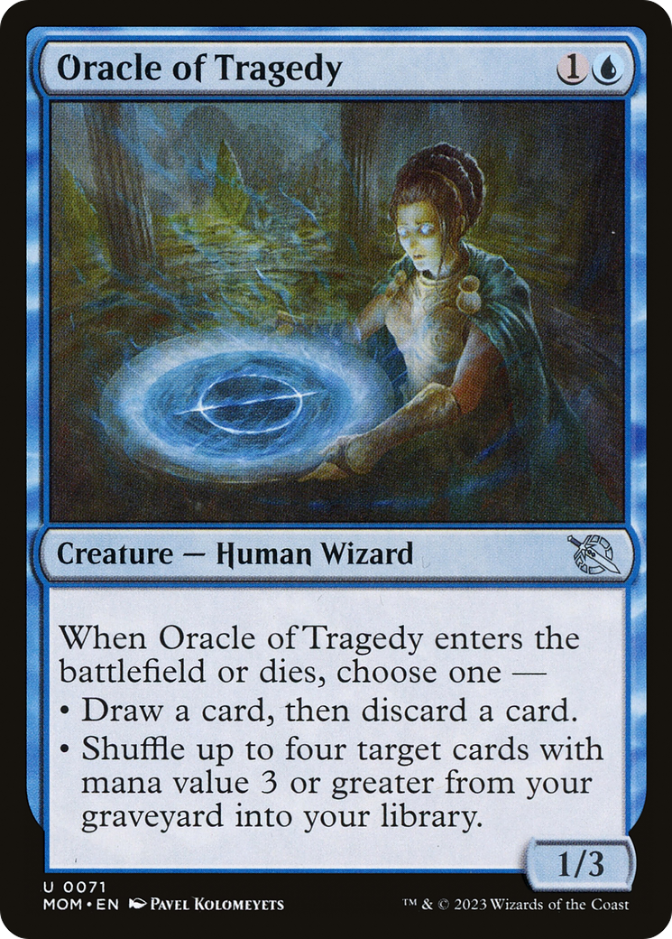 {C} Oracle of Tragedy [March of the Machine][MOM 071]