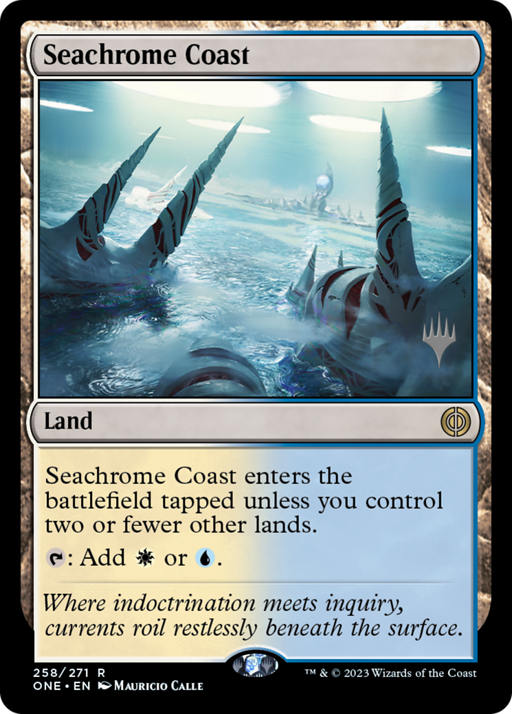 {R} Seachrome Coast (Promo Pack) [Phyrexia: All Will Be One Promos][PP ONE 258]