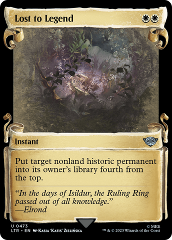{C} Lost to Legend [The Lord of the Rings: Tales of Middle-Earth Showcase Scrolls][LTR 473]
