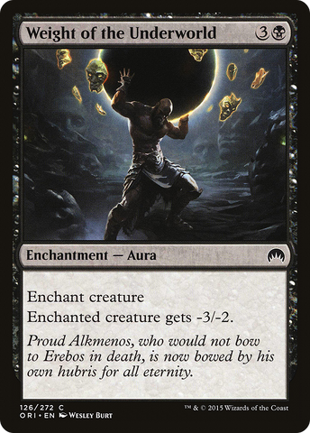 {C} Weight of the Underworld [Magic Origins][ORI 126]