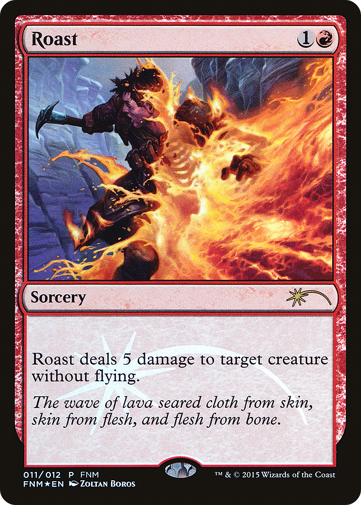 {R} Roast [Friday Night Magic 2015][PA F15 011] - Misty Mountain Games