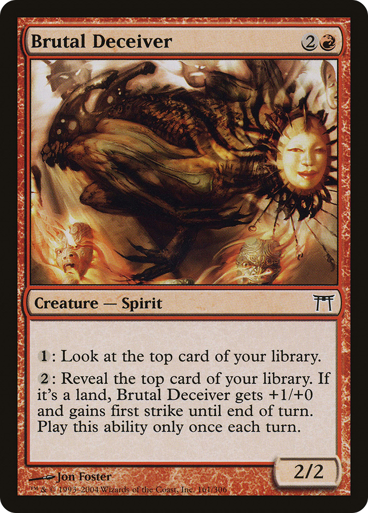 {C} Brutal Deceiver [Champions of Kamigawa][CHK 161]